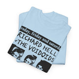 Richard Hell and the Voidoids  flyer art band t shirt Unisex Heavy Cotton Tee