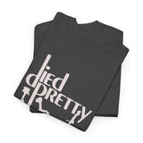 Died Pretty band t shirt  Unisex Heavy Cotton Tee