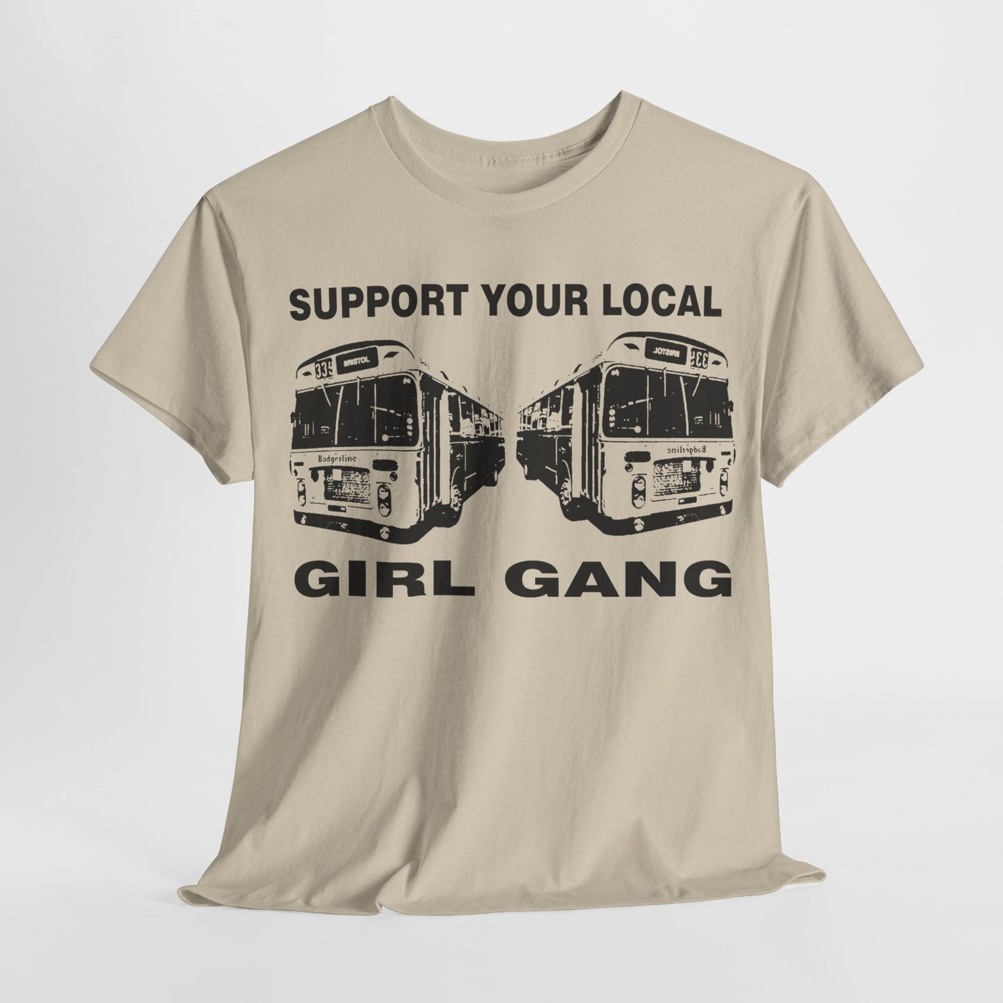 Support your Local Girl Gang t shirt   punk  riot grrrl Unisex Heavy Cotton Tee