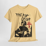 the Pop Group  band  t shirt  Unisex Heavy Cotton Tee