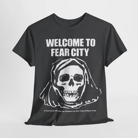 Welcome to Fear City t shirt Unisex Heavy Cotton Tee