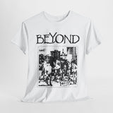 Beyond band   t shirt of Unisex Heavy Cotton
