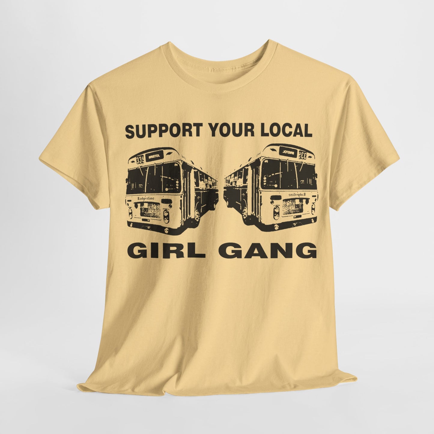 Support your Local Girl Gang t shirt   punk  riot grrrl Unisex Heavy Cotton Tee