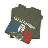 Pay Attention  band   t shirt     Unisex Heavy Cotton Tee