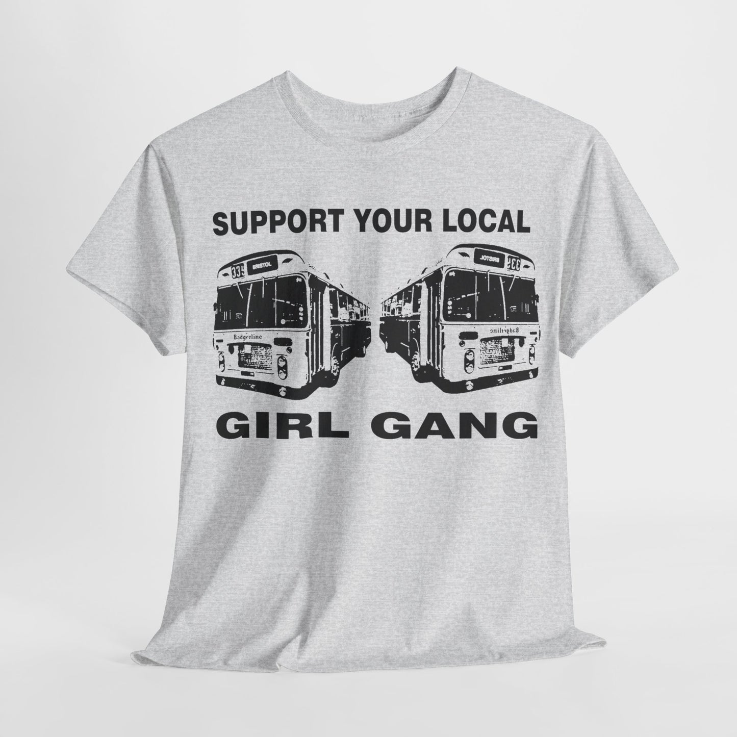 Support your Local Girl Gang t shirt   punk  riot grrrl Unisex Heavy Cotton Tee