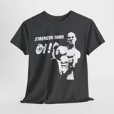 Strength thru Oi   t shirt t shirt  oi  punk hardcore   Unisex Heavy Cotton Tee