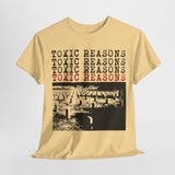 Toxic Reasons  band  t shirt  Unisex Heavy Cotton Tee