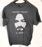 Never trust a Hippie  t shirt of Unisex Heavy Cotton Tee